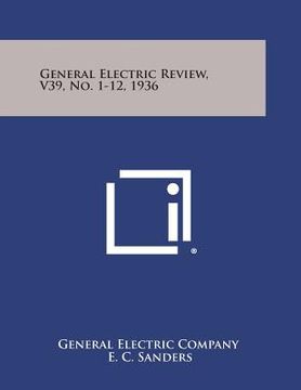 portada General Electric Review, V39, No. 1-12, 1936 (in English)