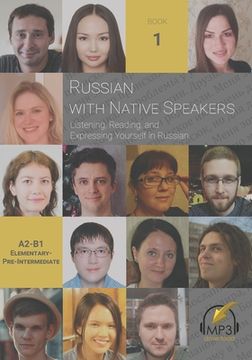 portada Russian with Native Speakers: Listening, Reading, and Expressing Yourself in Russian (en Inglés)