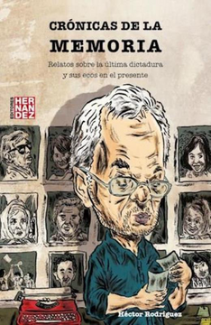 portada Crónicas de la Memoria - Relatos Sobre la Última Dictadura y sus Ecos en el Presente