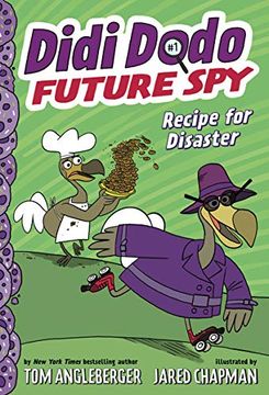 portada Didi Dodo, Future spy (Book #1): Recipe for Disaster! (in English)