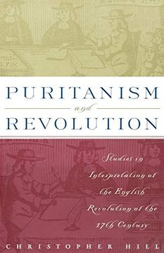 portada Puritanism and Revolution: Studies in Interpretation of the English Revolution of the 17Th Century 