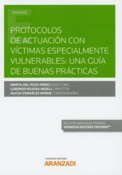 portada Protocolos de Actuacion con Victimas Especialmente Vulnerables: Una Guia de Buenas Practicas (in Spanish)