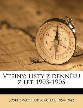 portada Vteiny; Listy Z Denníku Z Let 1903-1905