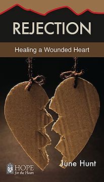 portada Rejection: Healing a Wounded Heart (Hope for the Heart) 