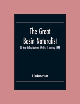 portada The Great Basin Naturalist; 50 Year Index (Volume 59) No. 1 January 1999