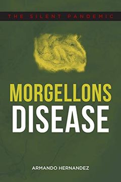 portada Morgellons Disease: The Silent Pandemic 
