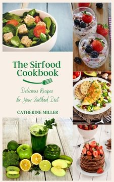 portada The Sirtfood Cookbook: Delicious Recipes for Your Sirfood Diet (in English)