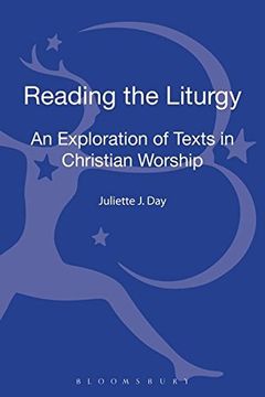 portada Reading the Liturgy: An Exploration of Texts in Christian Worship