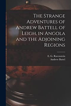 portada The Strange Adventures of Andrew Battell of Leigh, in Angola and the Adjoining Regions (en Inglés)