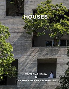 portada Houses: Vo Trong Nghia & the Work of vtn Architects (en Inglés)