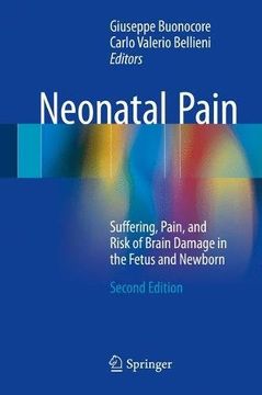 portada Neonatal Pain: Suffering, Pain, and Risk of Brain Damage in the Fetus and Newborn (en Inglés)