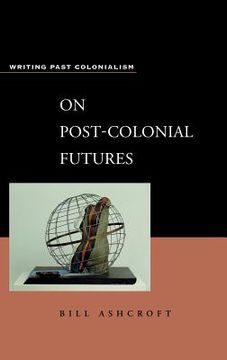 portada on post-colonial futures (en Inglés)