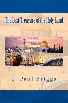 portada The Lost Treasure of the Holy Land (en Inglés)