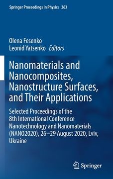 portada Nanomaterials and Nanocomposites, Nanostructure Surfaces, and Their Applications: Selected Proceedings of the 8th International Conference Nanotechnol (en Inglés)