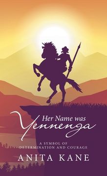 Her Name Was Yennenga: A Symbol of Determination and Courage (en Inglés)
