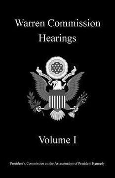 portada Warren Commission Hearings: Volume I (en Inglés)