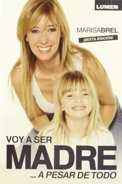 portada Voy a ser Madre a Pesar de Todo (in Spanish)
