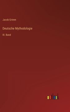 portada Deutsche Mythodologie: III. Band (en Alemán)