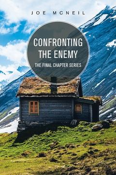 portada Confronting the Enemy: The Final Chapter Series