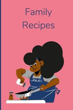 portada Family Recipes: Blank Recipe Journal (en Inglés)