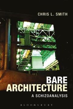 portada Bare Architecture: A Schizoanalysis (en Inglés)