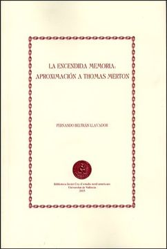 portada La Encendida Memoria: Aproximación a Thomas Merton (in Spanish)