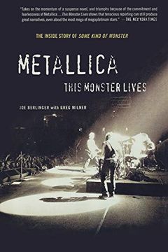 portada Metallica: This Monster Lives: The Inside Story of Some Kind of Monster 