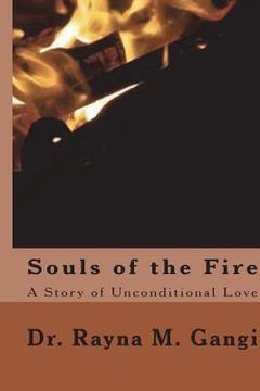 portada Souls of the Fire: A Story of Unconditional Love (en Inglés)