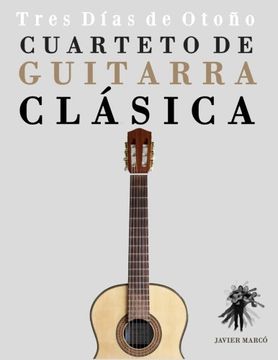 portada Cuarteto de Guitarra Clásica: Tres Días de Otoño