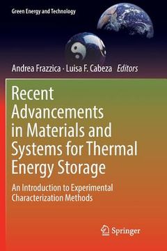 portada Recent Advancements in Materials and Systems for Thermal Energy Storage: An Introduction to Experimental Characterization Methods (en Inglés)