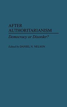 portada After Authoritarianism: Democracy or Disorder? 