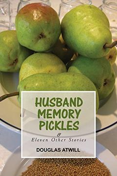 portada Husband Memory Pickles and Eleven Other Stories (in English)