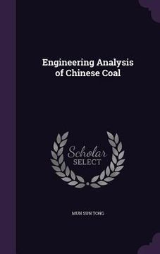 portada Engineering Analysis of Chinese Coal (en Inglés)