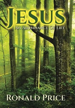 portada Jesus An Abundance Of Life (en Inglés)