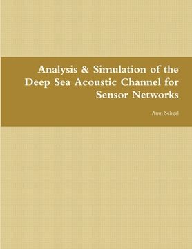 portada Analysis & Simulation of the Deep Sea Acoustic Channel for Sensor Networks (en Inglés)