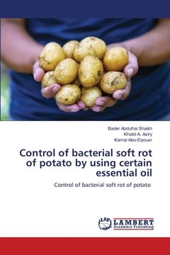 portada Control of bacterial soft rot of potato by using certain essential oil (en Inglés)