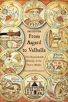 portada From Asgard to Valhalla: The Remarkable History of the Norse Myths (en Inglés)