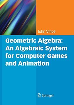 portada Geometric Algebra: An Algebraic System for Computer Games and Animation (en Inglés)