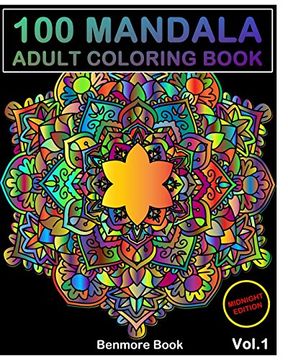 portada 100 Mandala Midnight Edition: Adult Coloring Book 100 Mandala Images Stress Management Coloring Book for Relaxation, Meditation, Happiness and Relief & art Color Therapy(Volume 1) (in English)