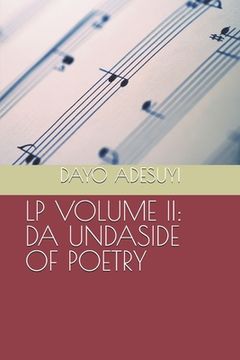 portada LP Volume II: Da Undaside of Poetry (en Inglés)