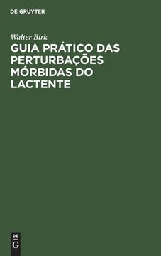 portada Guia Prático das Perturbações Mórbidas do Lactente (en Portugués)
