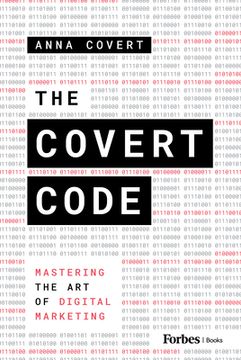 portada The Covert Code: Mastering the Art of Digital Marketing (en Inglés)