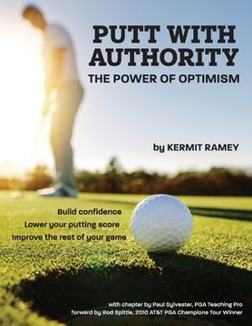 portada Putt With Authority: The Power of Optimism (en Inglés)