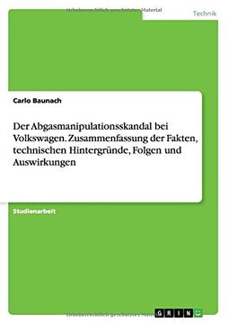 portada Der Abgasmanipulationsskandal bei Volkswagen. Zusammenfassung der Fakten, technischen Hintergründe, Folgen und Auswirkungen (German Edition) (en Alemán)