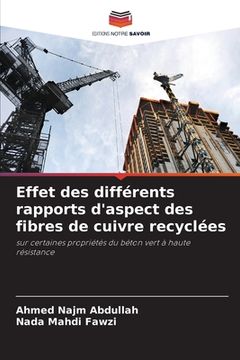 portada Effet des différents rapports d'aspect des fibres de cuivre recyclées (en Francés)