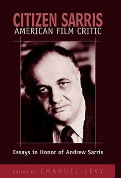 portada Citizen Sarris, American Film Critic: Essays in Honor of Andrew Sarris (en Inglés)