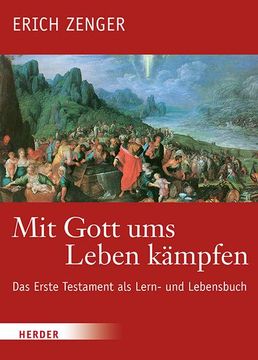 portada Mit Gott Ums Leben Kampfen: Das Erste Testament ALS Lern- Und Lebensbuch (in German)