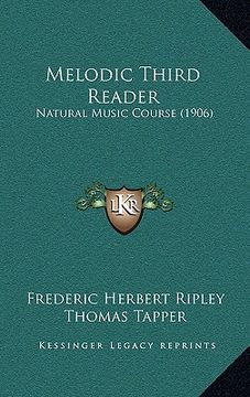 portada melodic third reader: natural music course (1906)
