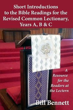 portada Short Introductions to the Bible Readings for the Revised Common Lectionary, Years A, B & C: A Resource for the Readers at the Lectern (en Inglés)