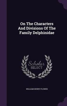 portada On The Characters And Divisions Of The Family Delphinidae